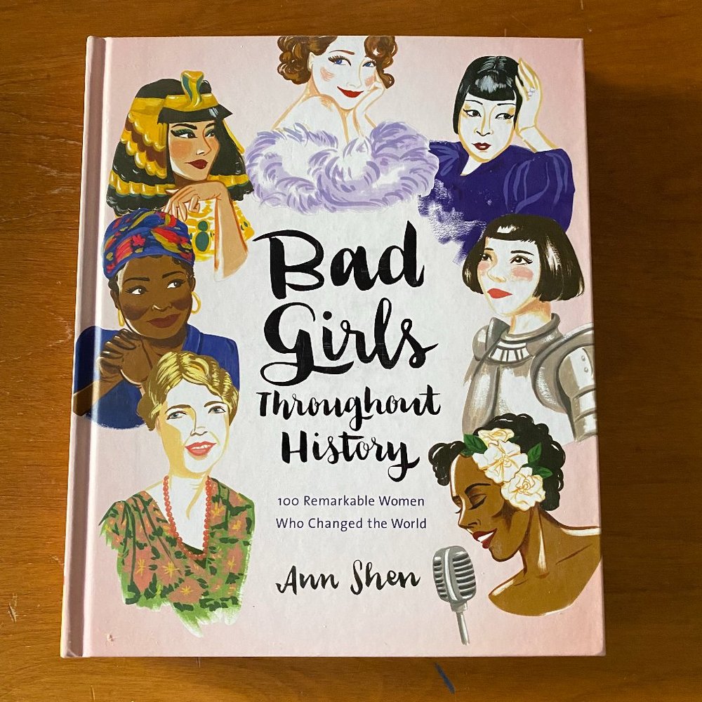 Bad Girls Throughout History by Ann Shen